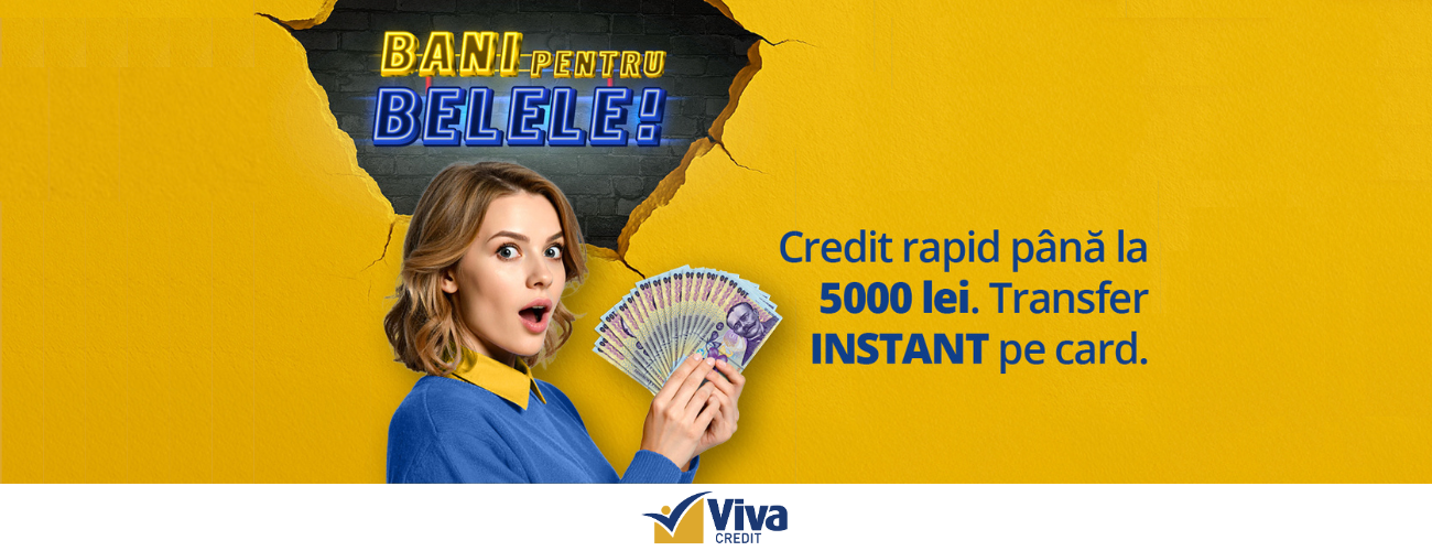 E bine să ai linia de credit de la Viva Credit când apare o „belea”!
